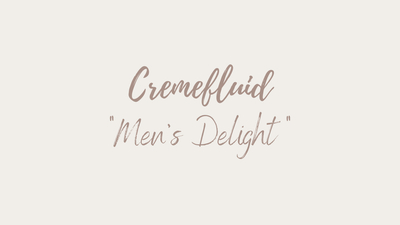 Cremefluid "Men's Delight"