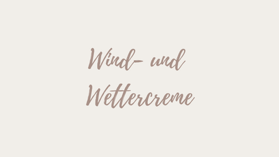 Wind- und Wettercreme