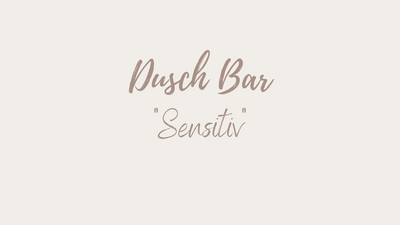 Dusch Bar "Sensitiv"