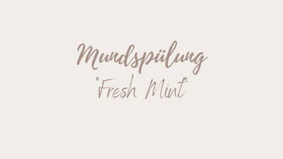 Mundspülung "Fresh Mint"
