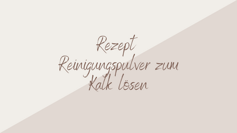 Reinigungspulver zum Kalk lösen