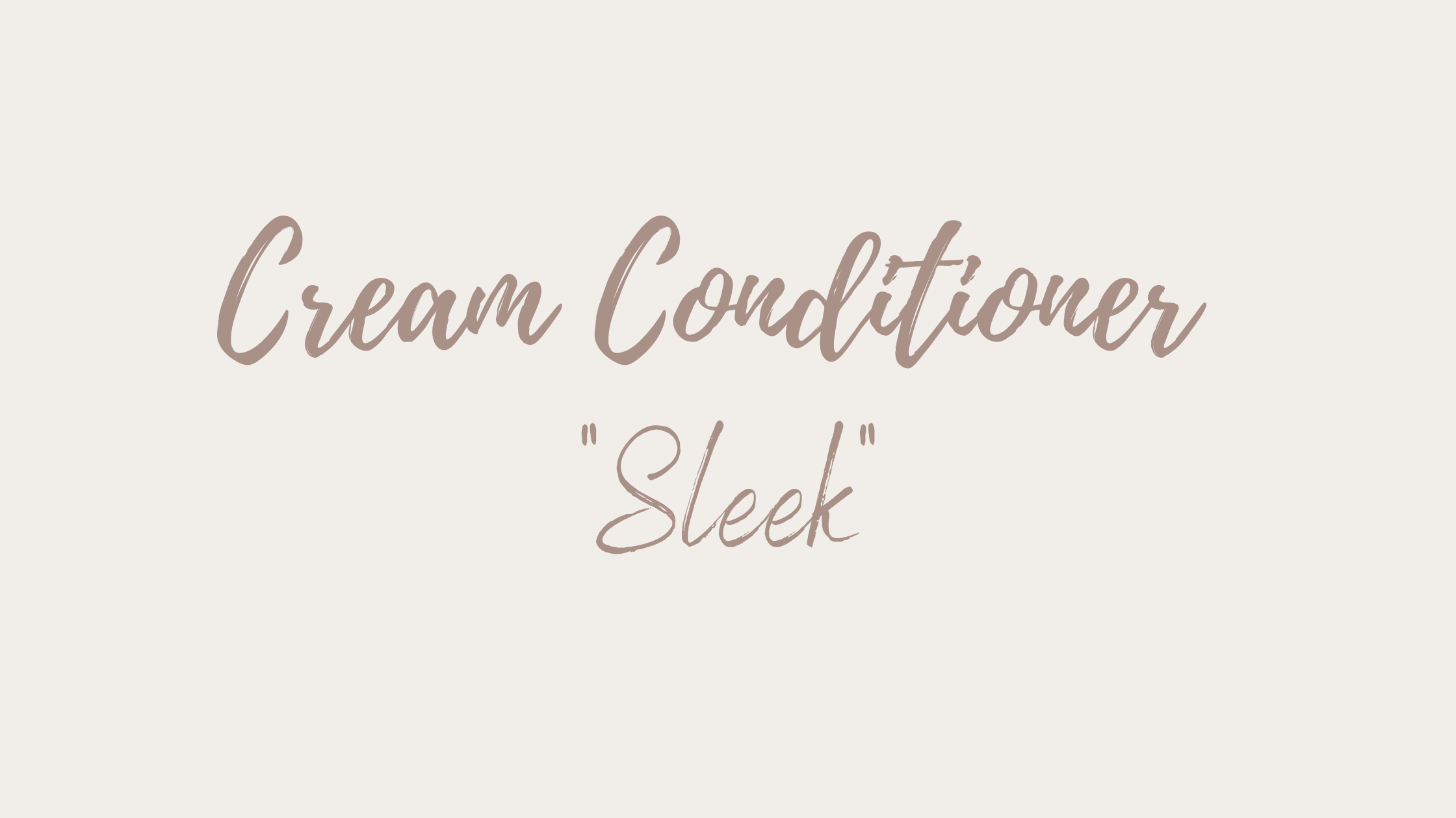 rezept-cream-conditioner-sleek