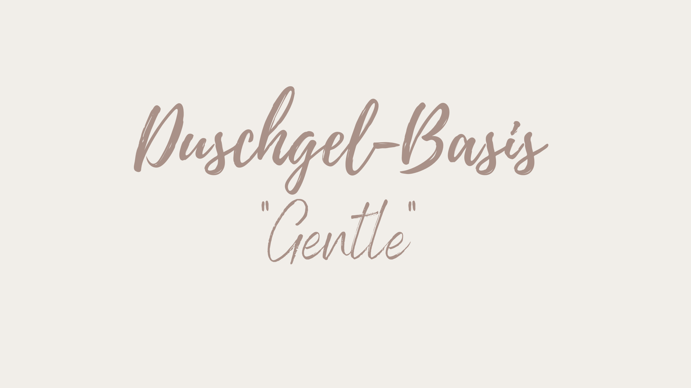 rezept-duschgel-basis-gentle